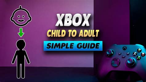 adult app|How do I change my Xbox account from child to adult